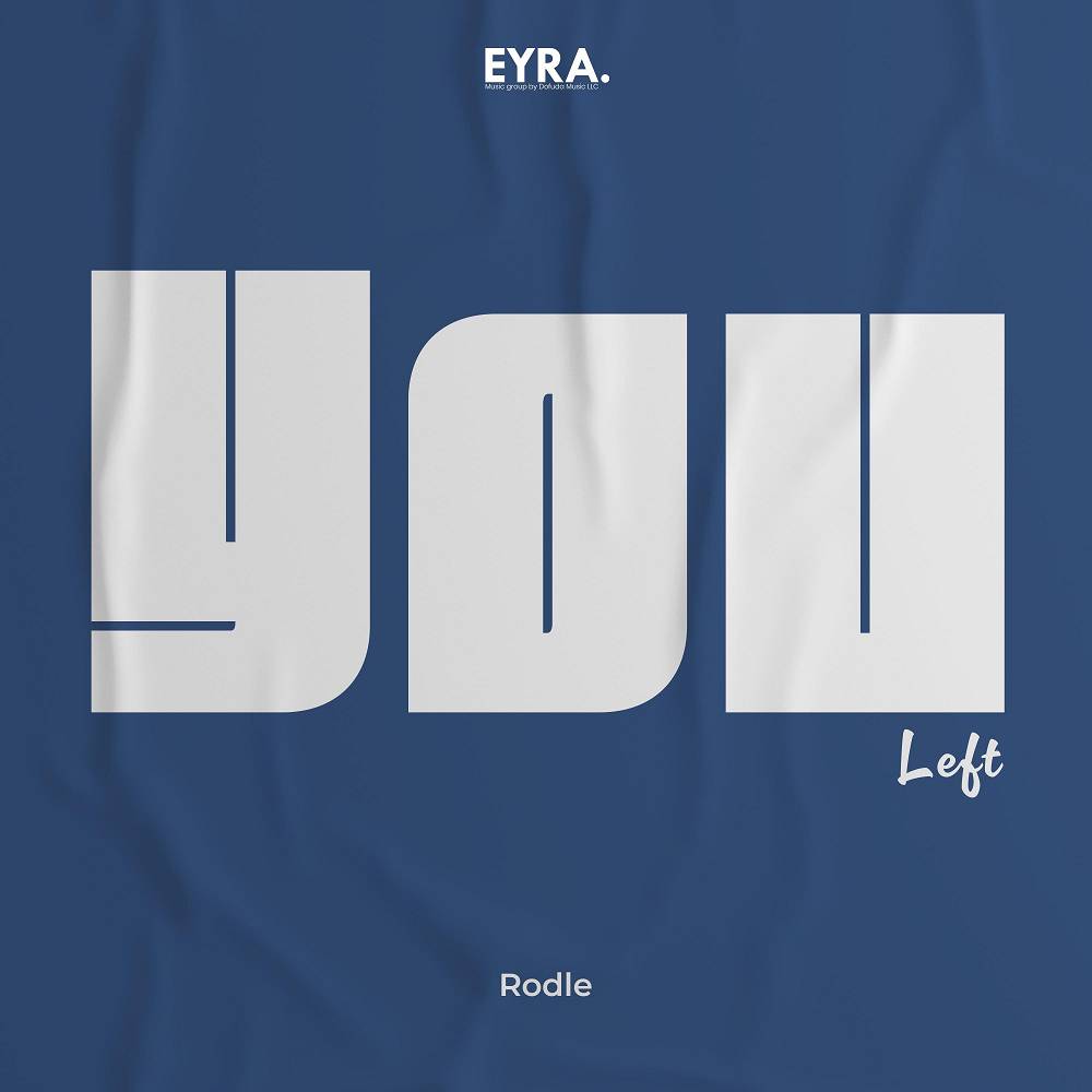 You Left - Rodle