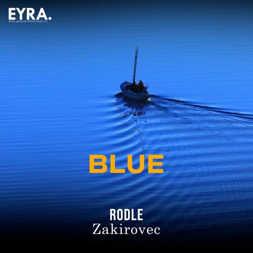 Blue - Rodle & Zakirovec