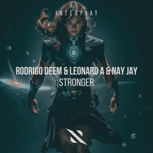 Rodrigo Deem, Leonard A & Nay Jay - Stronger