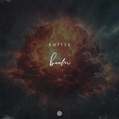 Røft3x - Boom