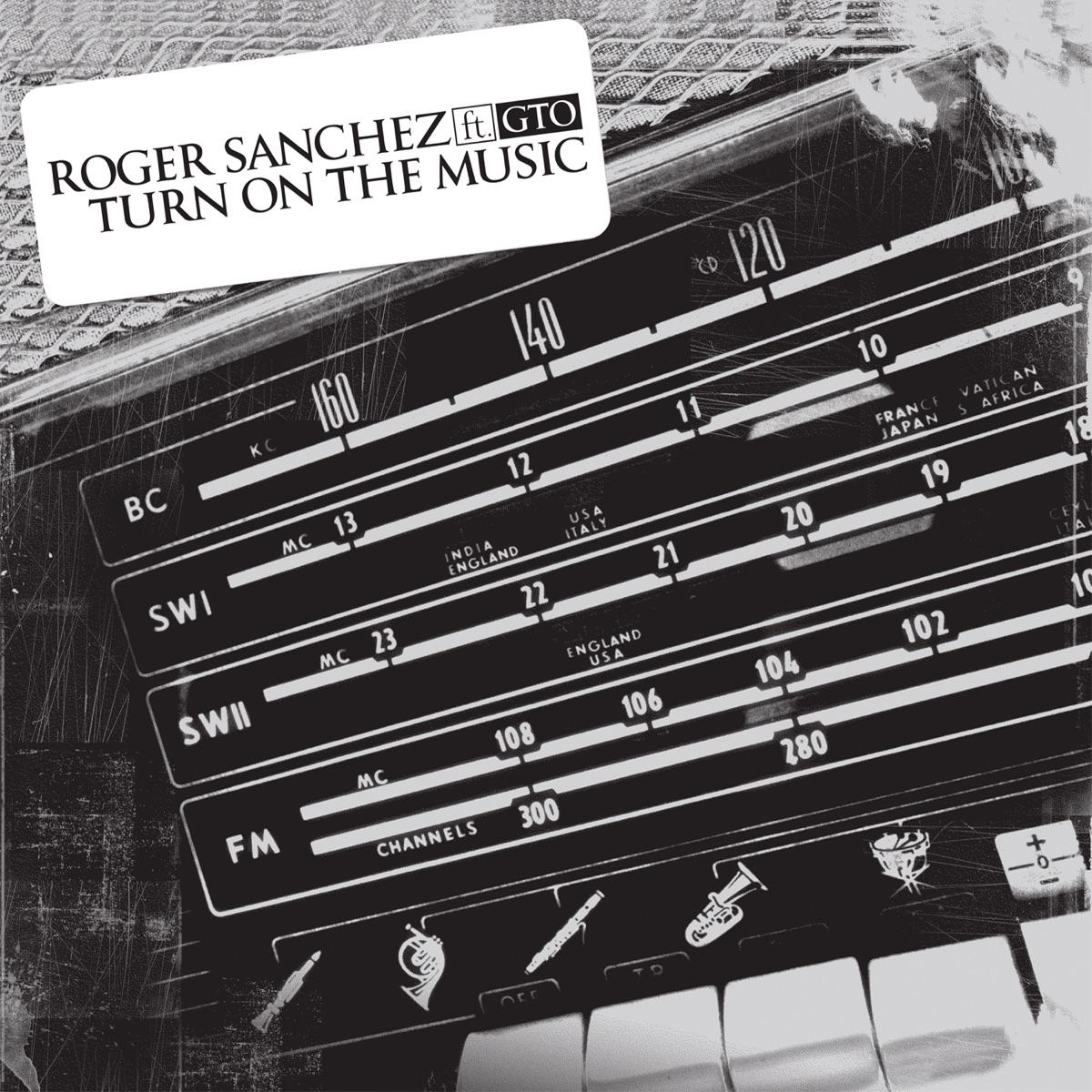 Turn on the Music (feat. GTO) [Radio Edit] - Roger Sanchez