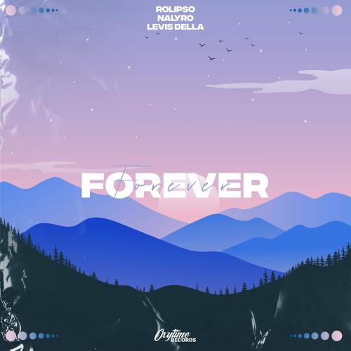 Forever - Rolipso, NALYRO & Levis Della