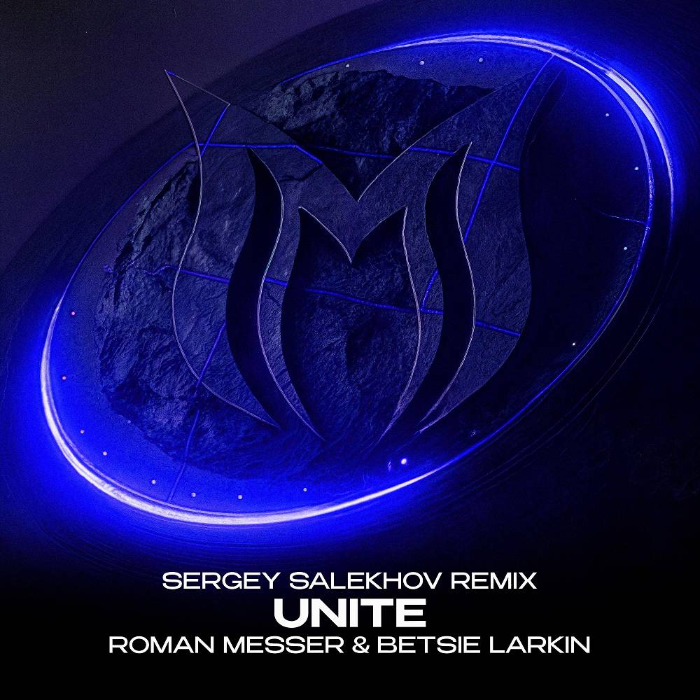 Roman Messer & Betsie Larkin - Unite (Sergey Salekhov Remix)