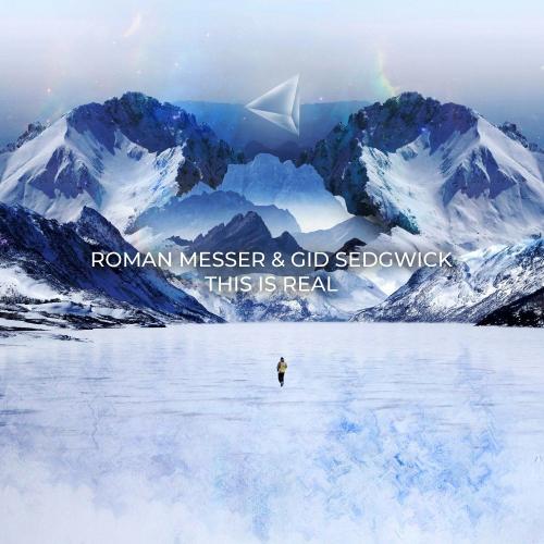Roman Messer & Gid Sedgwick - This Is Real
