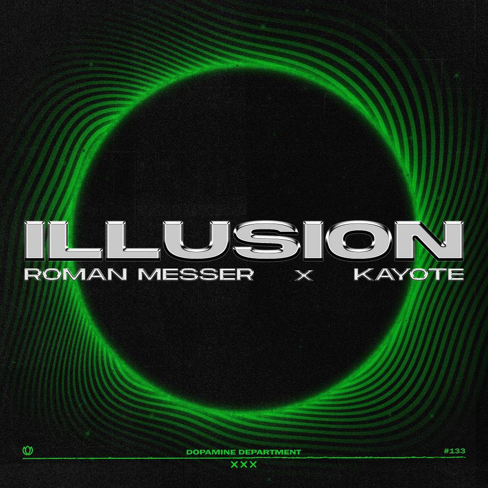 Illusion - Roman Messer & Kayote