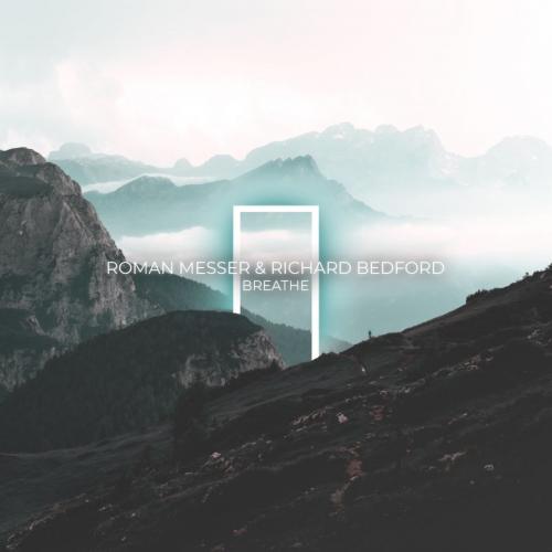 Roman Messer & Richard Bedford - Breathe