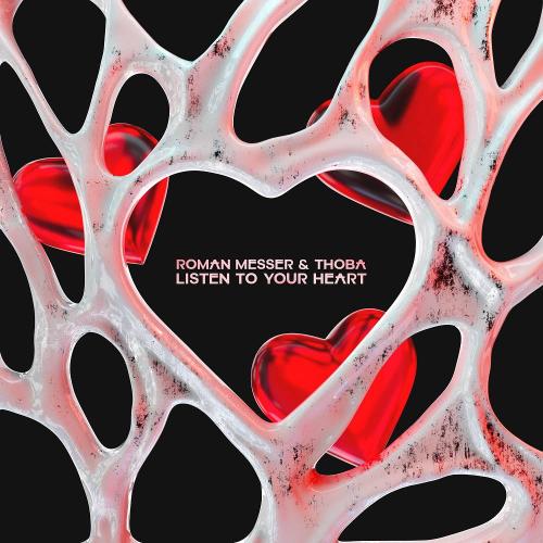 Roman Messer & ThoBa - Listen to Your Heart