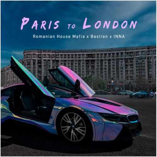 Romanian House Mafia feat. Bastien & INNA - Paris to London