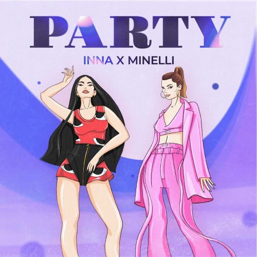 Party - Romanian House Mafia, INNA & Minelli