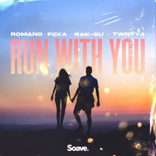 Romano x Foxa x TWNTY4 feat. Rak-Su - Run With You