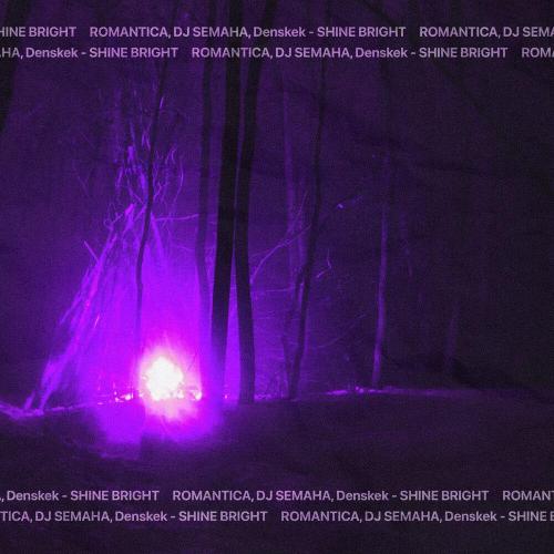 ROMANTICA - SHINE BRIGHT (Sped Up)