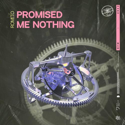 Promised Me Nothing - Romito
