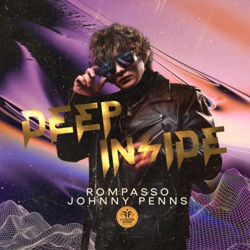 Rompasso & Johnny Penns - Deep Inside