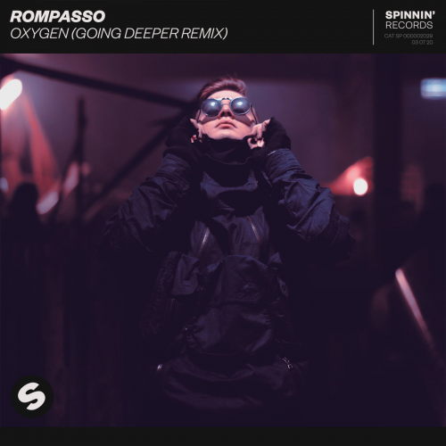Rompasso - Oxygen (Going Deeper Remix)