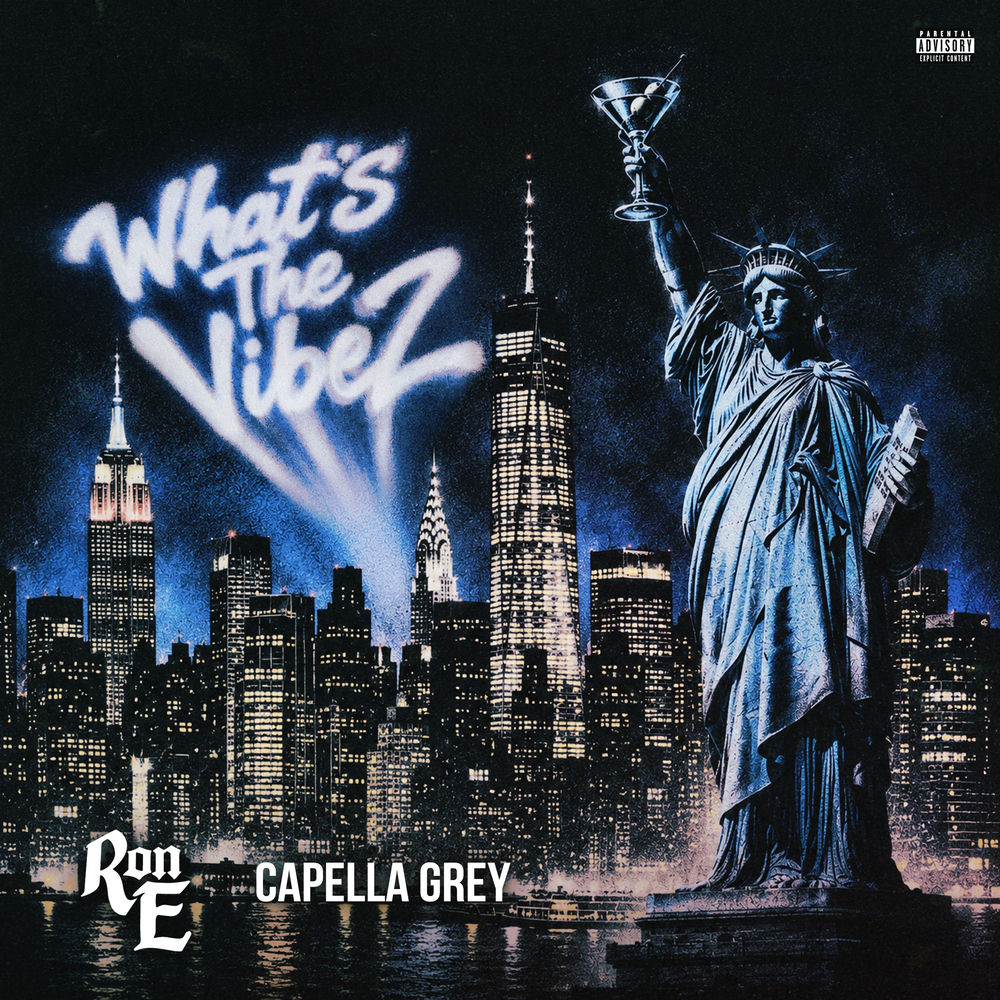 What's The Vibez_ - Ron E & Capella Grey