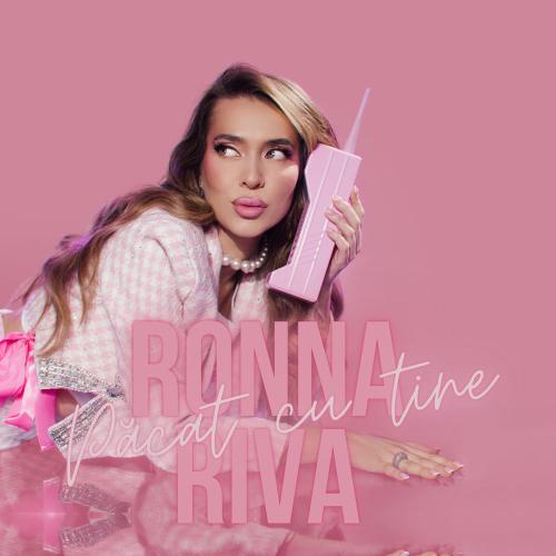 Ronna Riva - Păcat Cu Tine