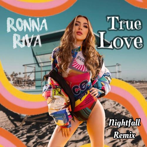 Ronna Riva - True Love (Nightfall Remix)
