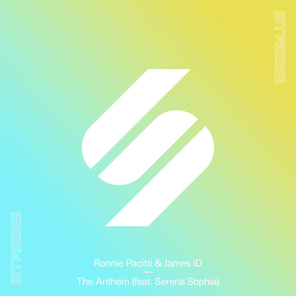 The Anthem (feat. Serena Sophia) - Ronnie Pacitti & James iD