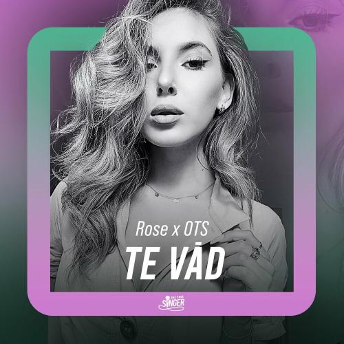 Rose feat. OTS - Te Vad