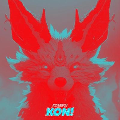 roseboi - KON