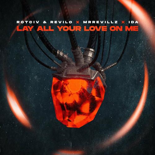 Rotciv & Revilo, MrRevillz & Ida - Lay All Your Love On Me