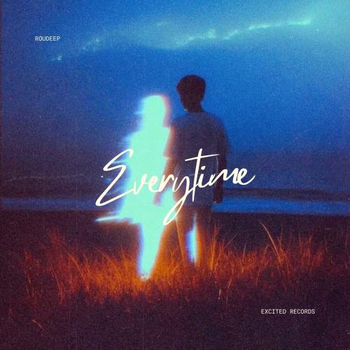 Roudeep - Everytime (Original)
