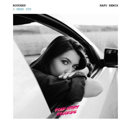 Roudeep - I Need You (RAFO Remix)