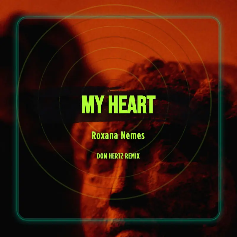 My Heart (Don Hertz Remix) - Roxana Nemes feat. Don Hertz