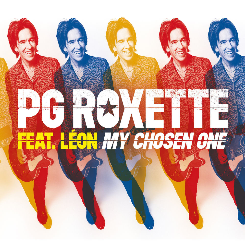 My Chosen One - Roxette & LÉON feat. Per Gessle