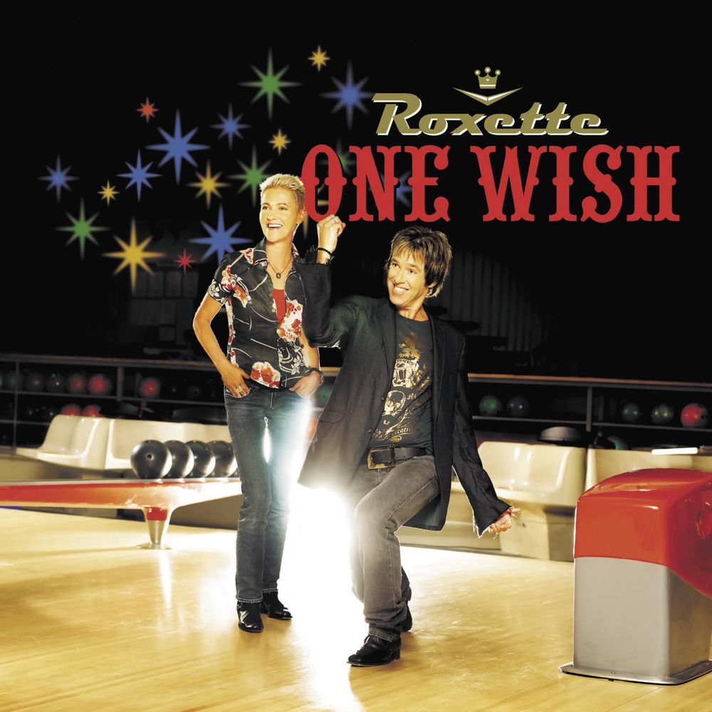 One Wish - Roxette
