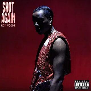 Roy Woods - Shot Again