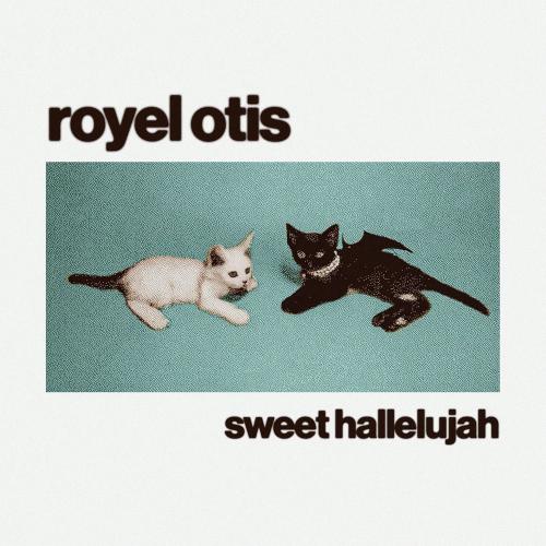 Royel Otis - Sweet Hallelujah