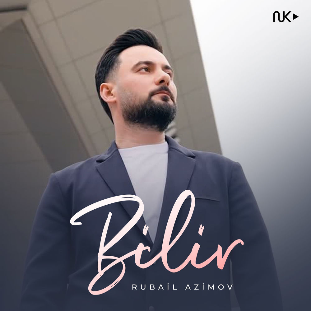 Bilir - Rubail Azimov