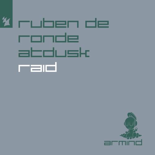 Ruben De Ronde & Atdusk - Raid