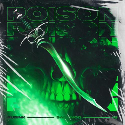 RubiNk, SAD OVOD - Poison