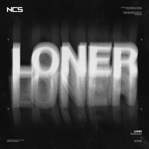 Rudeejay & NOYSE - Loner