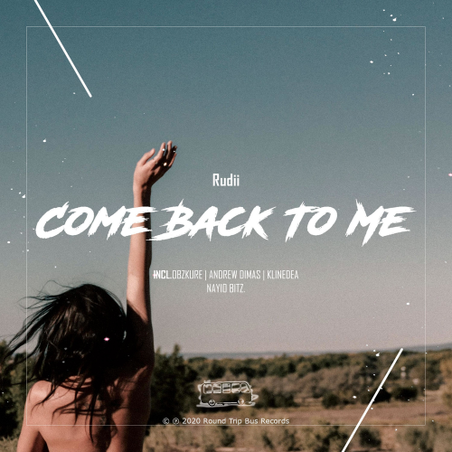Rudii - Come Back To Me