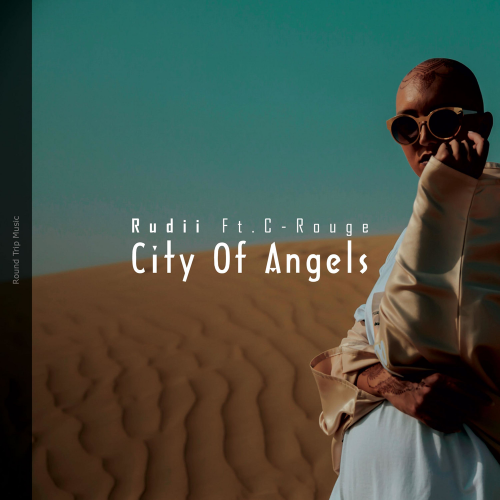 Rudii feat. C-Rouge - City Of Angel