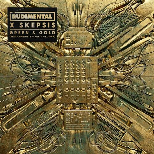 Rudimental, Skepsis & Charlotte Plank feat. Riko Dan - Green & Gold