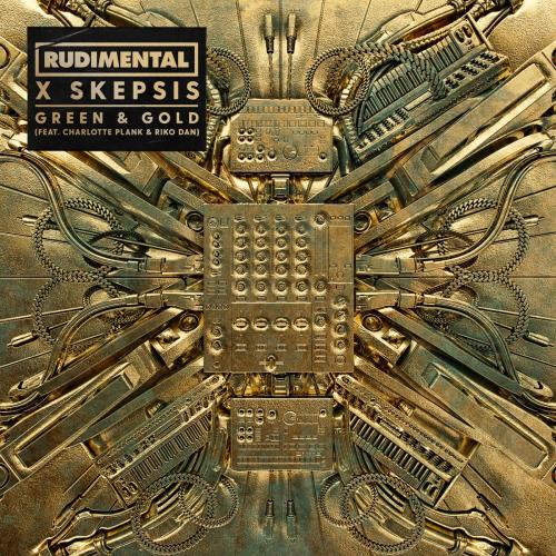 Rudimental & Skepsis - Green & Gold (feat. Charlotte Plank & Riko Dan)
