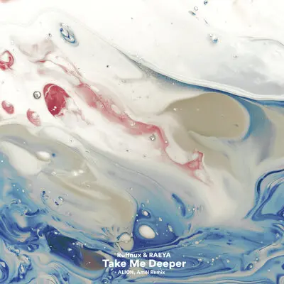 Take Me Deeper ALIŌN & Amél Remix - Ruffnux, Raeya, Amel, Alion