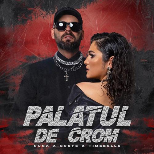 Runa & Nosfe & Timebelle - Palatul de Crom