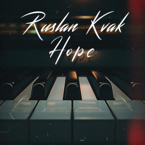 Ruslan Kvak - Hope