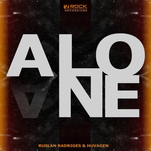 Ruslan Radriges & Huvagen - Alone (Extended Mix)