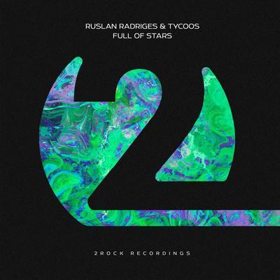Ruslan Radriges, Tycoos - Full Of Stars
