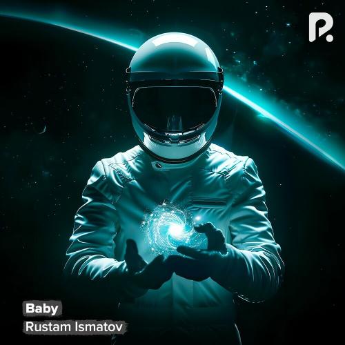 Baby - Rustam Ismatov