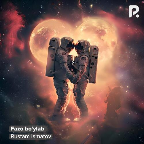 Fazo Bo'ylab - Rustam Ismatov