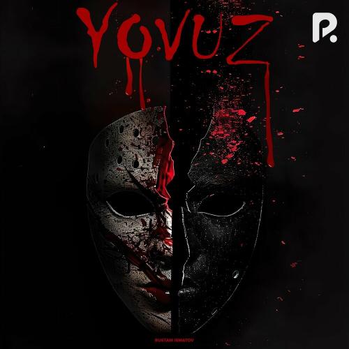 Yovuz - Rustam Ismatov