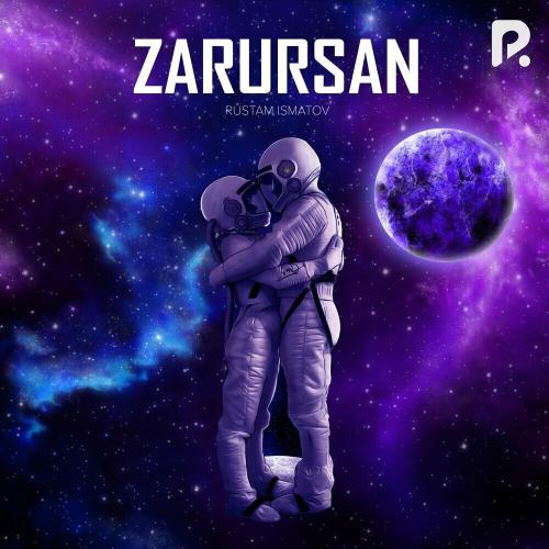 Zarursan - Rustam Ismatov