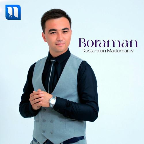 Boraman - Rustamjon Madumarov